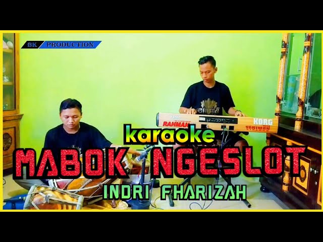 MABOK NGESLOT Karaoke - KENDANG RAMPAK Version (Indri Fahriza) class=