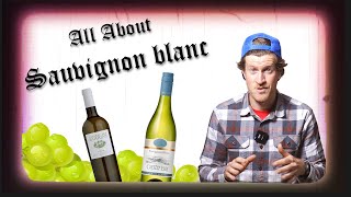 Sauvignon blanc - The Most Loved Or Hated Wine Variety?