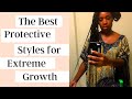 Best Protective Styles for Extreme Growth - Type 4b/4c hair