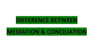 Mediation v/s Conciliation | Differences