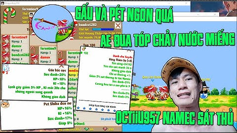 Nhận Quà Tóp 1 2 3 Đánh Giá Quà Sự Kiện...Octiiu957 Tiến Hóa Đến 2 Sét 9s...Hành Trình Làm Vua Namec