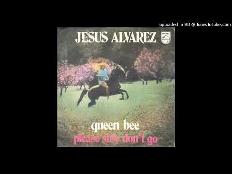 Jesus Alvarez — Jesus Alvarez - Queen Bee