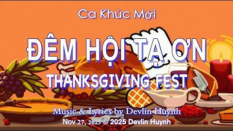 ĐÊM HỘI TẠ ƠN - Ca Khúc Sôi Động Mừng Thanksgiving | Official Lyric Video.