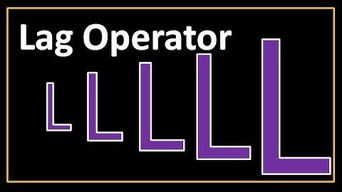 Time Series Talk : Lag Operator