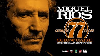 Miguel Ríos cumple 77 tacos. Showcase con The Black Betty Trío. Concierto en Streaming 07/06/2021