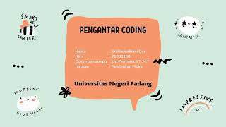 Tugas 13 Pengantar Coding|Universitas Negeri Padang