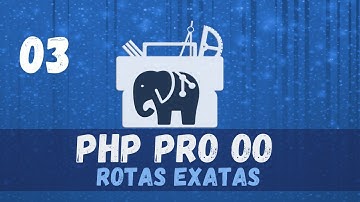 Pegando as rotas exatas -  PHP Profissional Orientado a Objetos #03