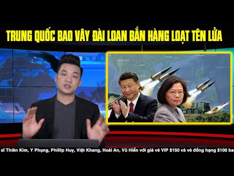 4/8: Trung Cộng bắn tên lửa bao trùm Đài Loan, Máy bay ném bom Mỹ xuất kích