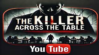 Deep Dive Books Presents: The Killer Across The Table  by John E. Douglas and Mark Olshaker