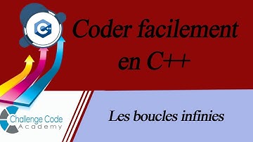 #29 Coder facilement en C++ Boucles Infinies mp4
