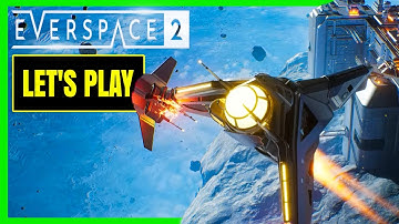 EVERSPACE 2 | PART 7 | OLD FRIENDS - Epic Reunion!