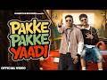 PAKKE PAKKE YAADI Music Video Ron Likhari Feat Branded Fouji Gangstar Records PAKKE PAKKE YAADI Music Video Ron Likhari Feat Branded Fouji Gangstar Records