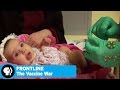 FRONTLINE The Vaccine War PBS FRONTLINE The Vaccine War PBS