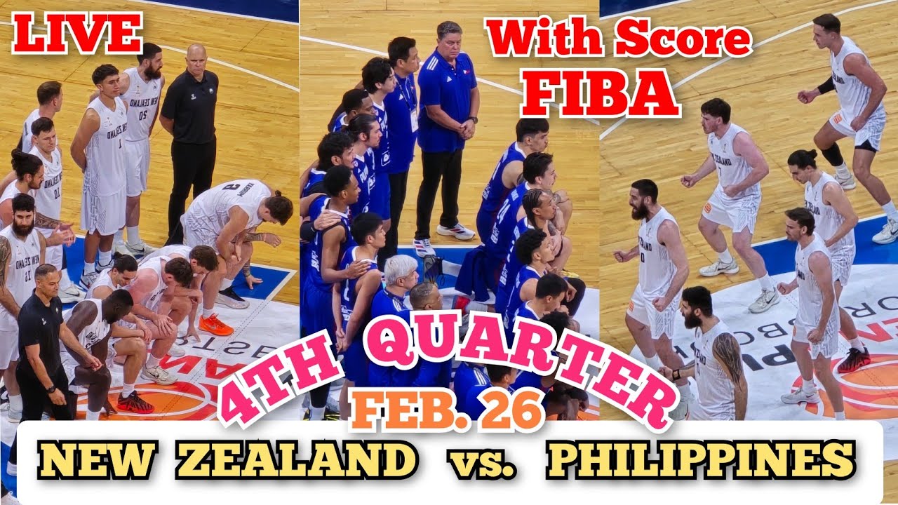4TH QUARTER FIBA LIVE NEW ZEALAND VS PHILIPPINES MUNTIK NG MAG TIE ANG LABAN NG GILAS PILIPINAS 