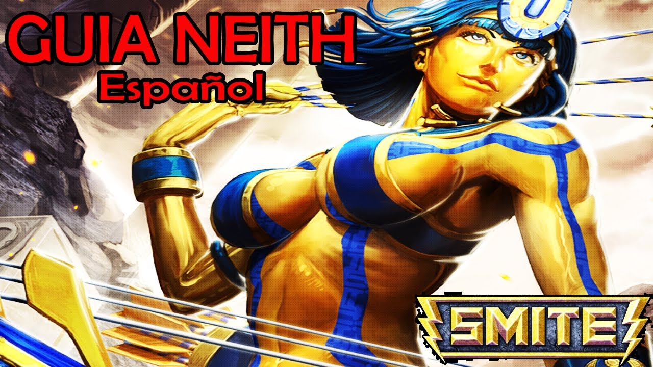 Guia De Neith Smite Español Youtube 