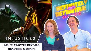 Injustice 2 Character Trailers Reaction & Draft