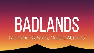 Mumford & Sons, Gracie Abrams - Badlands (Lyrics)