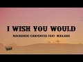 Mackenzie Carpenter Feat Midland I Wish You Would Lyrics