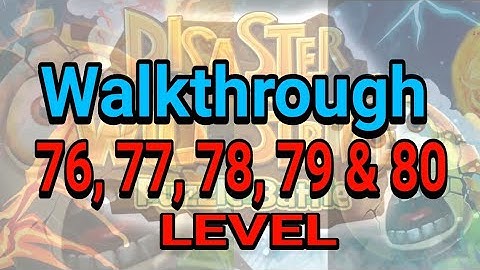 Disaster Will Strike 2 Puzzle Battle Level 76-80