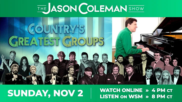 This Week's Show: "Country's Greatest Groups" - The Jason Coleman Show