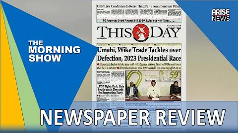 Umahi, Wike Trade Tackles over Defection, 2023 Presidential Race - Daily Newspaper Review