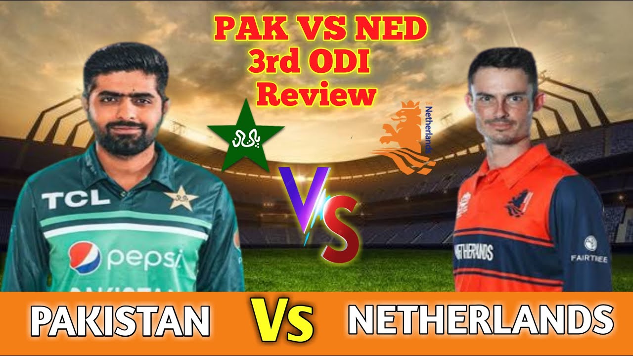 Pakistan vs Netherland 3rd ODI 2022 Highlights & Reviews | Pak vs NED ...
