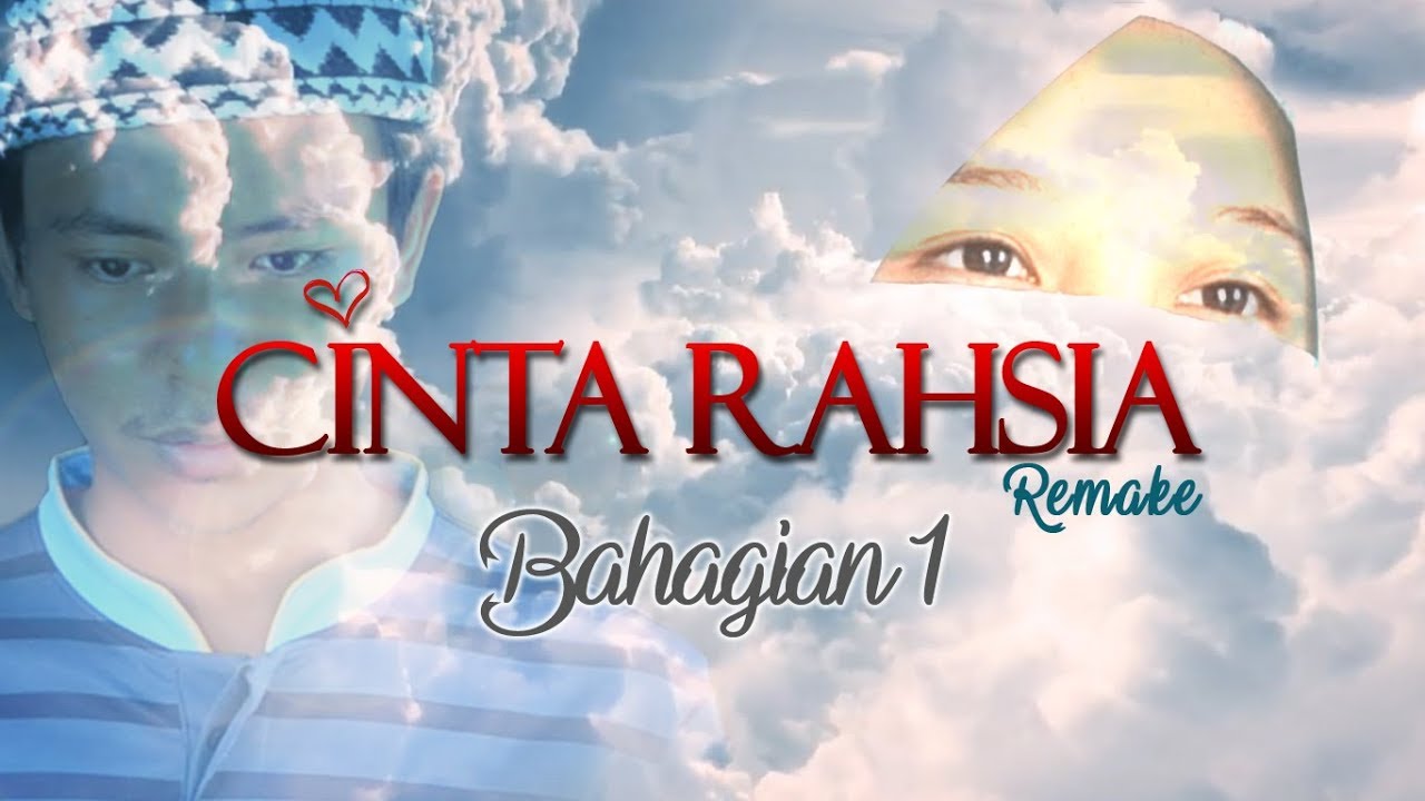 Web Series: CINTA RAHSIA REMAKE [Bahagian 1]