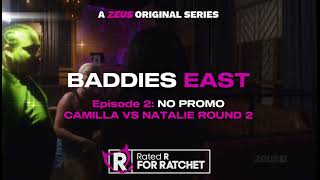 Camilla vs Natalie Round 2 | Baddies East Soundtrack