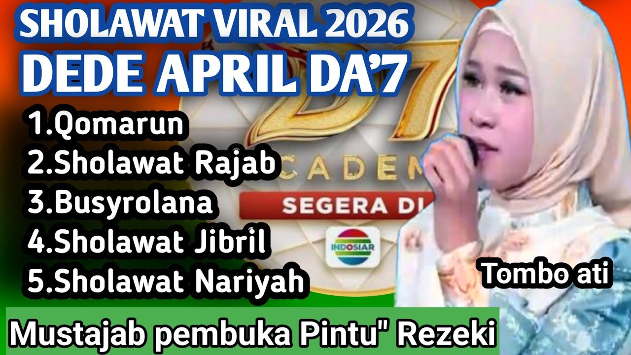 SHOLAWAT PALING VIRAL.!! 2026 VERSI DEDE APRIL DA'7 SUARA EMAS ANAK AJAIB MERDU PEMBAWA REZEKI,|HOKI