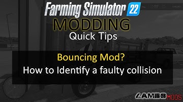 Bouncy mods? quick trick to identify Faulty collisions on your mod