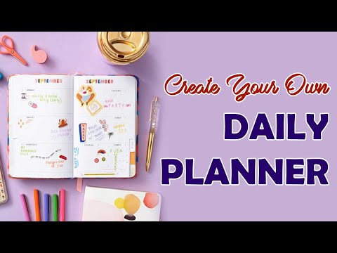 Create your own Daily Planner | #Planwithme #Abetterlife