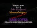 Bass COVER || MEMANDANGMU - IKKE NURJANAH (Cover by Arvian Dwi)