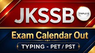 JKSSB Exam Calendar OUT 🚨 | Typing Test &amp; PET/PST Dates Released | What about FAA  ? @TripleSClasses
