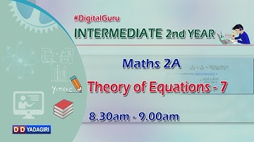 2nd Inter Maths 2A || Theory Of Equations-7 || Intermediate Education || October 15, 2020
