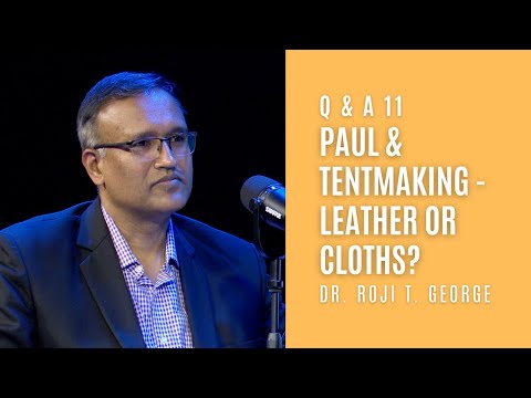 Video: De ce a fost Paul un producător de corturi?
