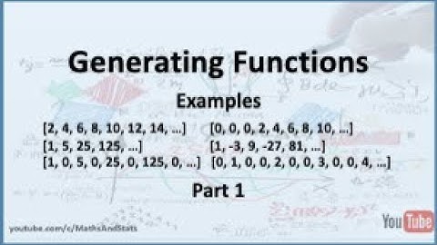 Generating Functions: Examples - Part 1