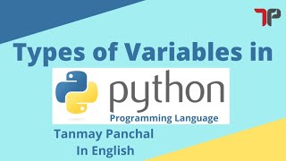 Types of Variables In Python | Python Tutorial For Beginners | Python Programming | Tanmay Panchal