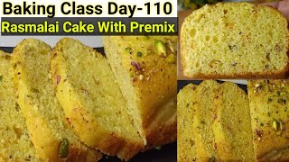 Baking Class Day110~Rasmalai Tea Time Cake Recipe with Premix| Eggless Soft & Moist Rasmalai Cake