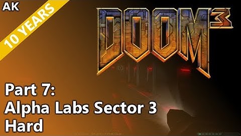 Doom 3 - Part 7: Alpha Labs Sector 3
