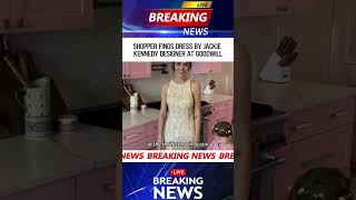 Shopper Finds Dress by jackie Kennedy Designerat Goodwill #news #breakingnews #fyp #usa