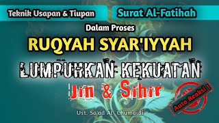 Tehnik Usapan dan Tiupan Surat Al Fatihah Untuk Lumpuhkan Kekuatan Sihir dan Jin, Auto Reaksi!