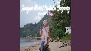 Download Lagu Jangan Nakal Padaku Sayang (feat. Prisya) Download Lagu Jangan Nakal Padaku Sayang (feat. Prisya)