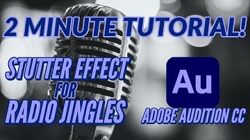 Simple Stutter Effect for a Radio Jingle! 2 Minute Tutorial