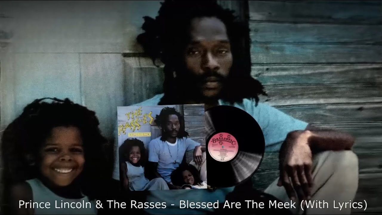 Prince Lincoln & The Rasses - Blessed Are The Meek / Nobody Here But Me (With Lyrics)