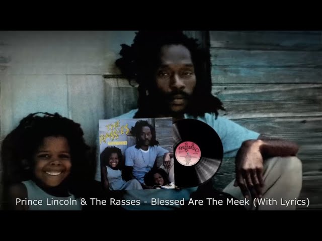 Prince Lincoln & The Rasses - Blessed Are The Meek / Nobody Here