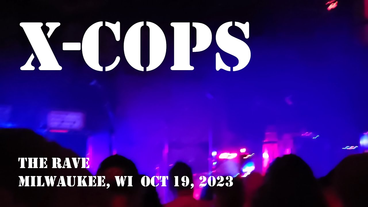 XCops at The Rave, Milwaukee, WI Oct 19, 2023 (Full Show) YouTube