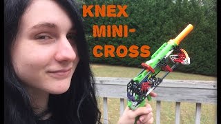 Honest Review: K'Nex Mini Cross (Build It Yourself Blaster)