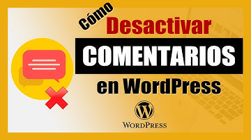 Cómo Desactivar los COMENTARIOS en WordPress 👉 PASO A PASO