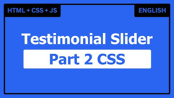 Build a Responsive Testimonial Slider | Part 2: CSS Styling