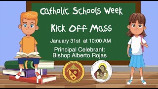 Catholic Schools Week Kick Off Mass
